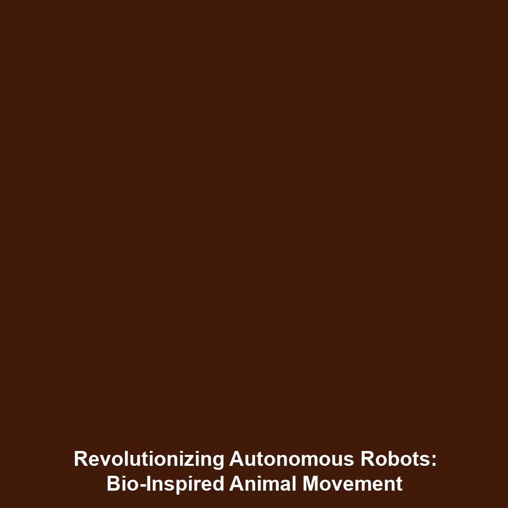 Revolutionizing Autonomous Robots: Bio-Inspired Animal Movement