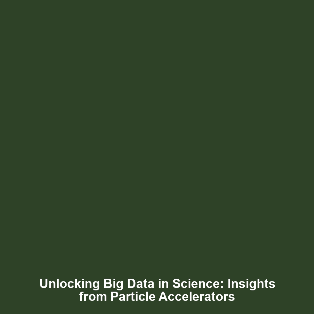 Unlocking Big Data in Science: Insights from Particle Accelerators