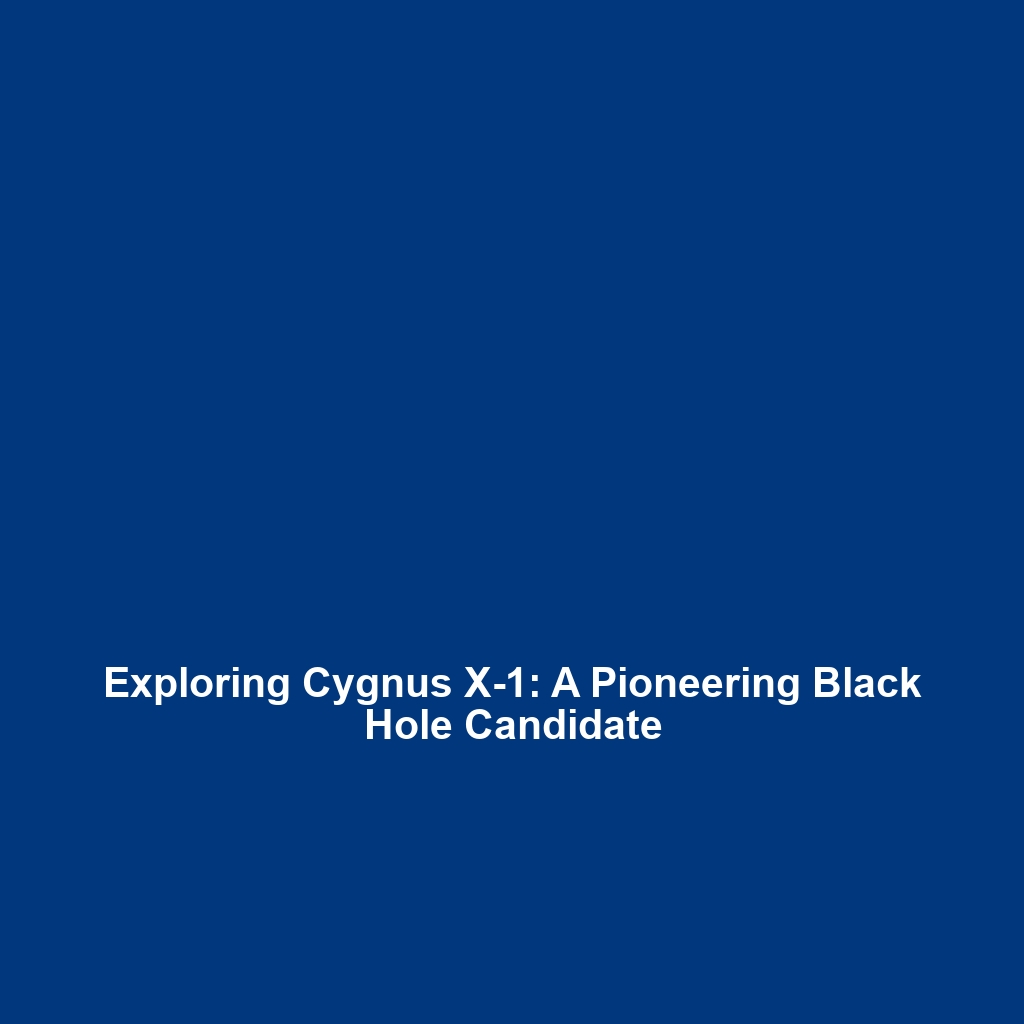 Exploring Cygnus X-1: A Pioneering Black Hole Candidate