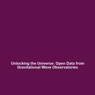 Unlocking the Universe: Open Data from Gravitational Wave Observatories