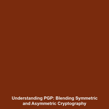 Understanding PGP: Blending Symmetric and Asymmetric Cryptography