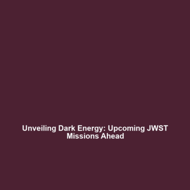 Unveiling Dark Energy: Upcoming JWST Missions Ahead