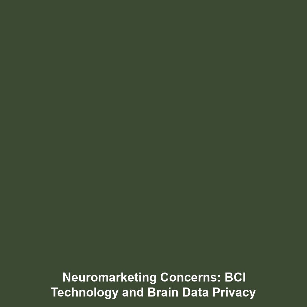 Neuromarketing Concerns: BCI Technology and Brain Data Privacy