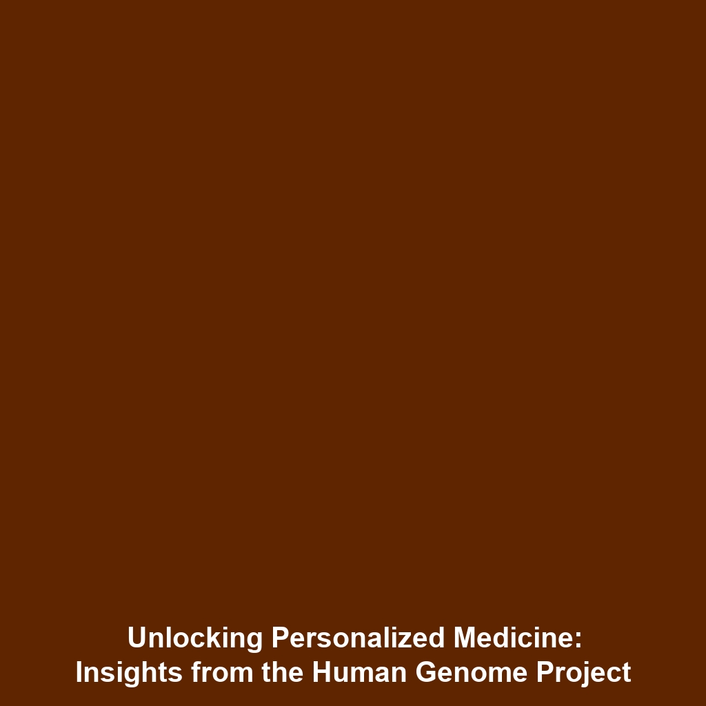 Unlocking Personalized Medicine: Insights from the Human Genome Project